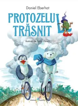 Protozelul trăsnit - Paperback - Daniel Eberhat - All