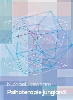 Psihoterapie jungiana | Michael Fordham