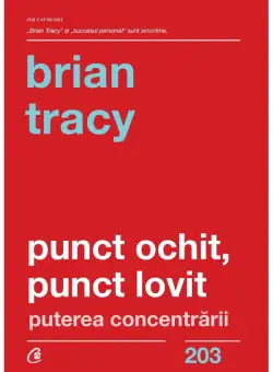 Punct ochit, punct lovit - Brian Tracy