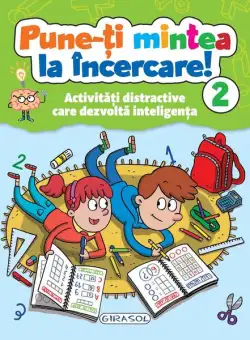 Pune-ți mintea la încercare! 2 - Hardcover - Colectiv Susaeta - Girasol