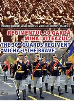 Regimentul 30 Garda Mihai Viteazul | C. Andonie