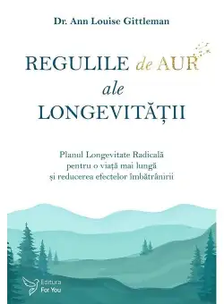 Regulile de aur ale longevitatii