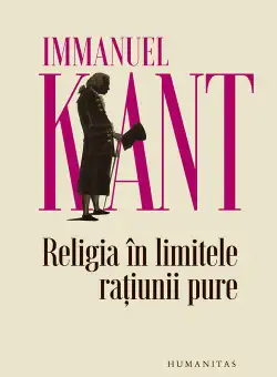 Religia in limitele ratiunii pure