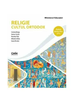 Religie. Cultul ortodox. Manual pentru clasa a V-a