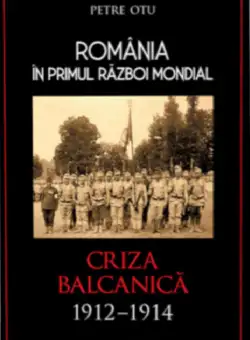 România in Primul Război Mondial. Criza Balcanică 1912–1914