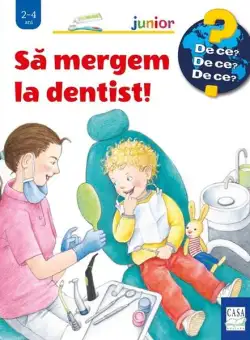 Să mergem la dentist! - Hardcover - Doris Rübel - Casa