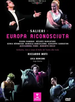 Salieri - L'Europa riconosciuta (DVD) | Diana Damrau, Riccardo Muti, Luca Ronconi, Orchester der Bayreuther Festspiele, Chor der Mailander Scala