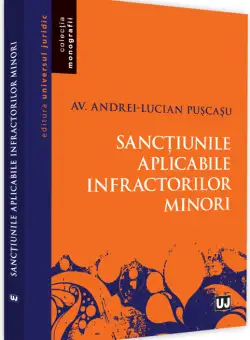Sanctiunile aplicabile infractorilor minori | Andrei-Lucian Puscasu