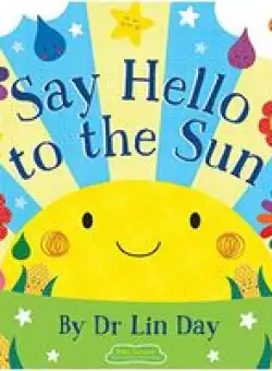 Say Hello to the Sun