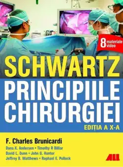 Schwartz. Principiile chirurgiei | F. Charles Brunicardi