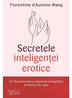 Secretele inteligentei erotice