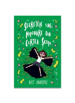 Secretele unei milionare din curtea scolii