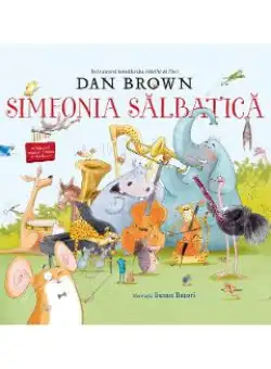 Simfonia salbatica - Dan Brown