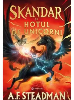 Skandar și hoțul de unicorni - Hardcover - A. F. Steadman - Bookzone