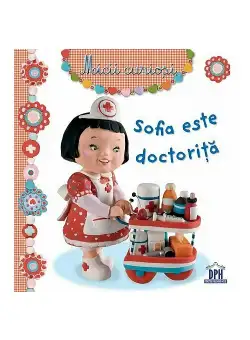 Sofia este doctorita