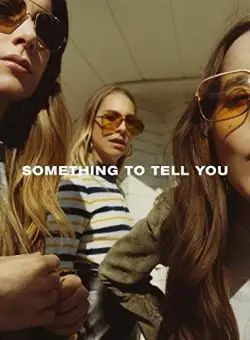 Something To Tell You | Haim