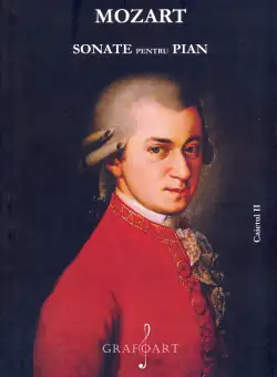Sonate pentru pian. Volumul II | Wolfgang Amadeus Mozart