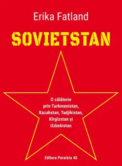 Sovietstan | Erika Fatland