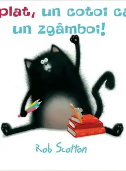 Splat, un cotoi ca un zgâmboi! - Hardcover - Rob Scotton - Vlad și Cartea cu Genius