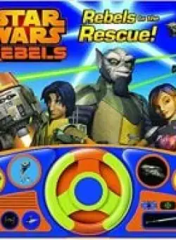 Star Wars Rebels: Rebels to the Rescue!