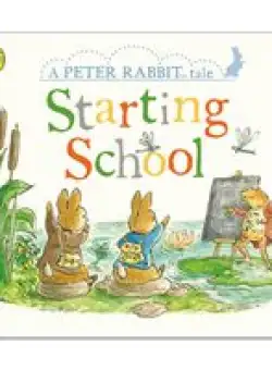Starting School: A Peter Rabbit Tale