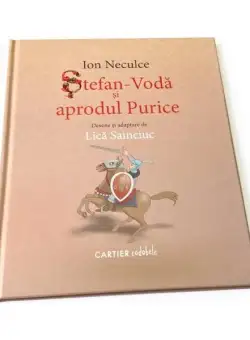 Ștefan-Vodă și aprodul Purice - Hardcover - Ion Neculce - Cartier