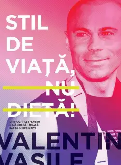 STIL DE VIATA, NU DIETA!