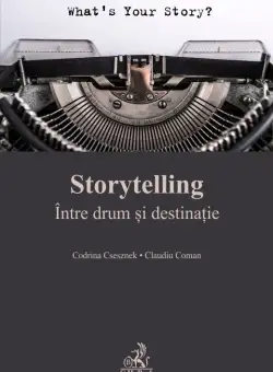 Storytelling | Codrina Csesznek, Claudiu Coman