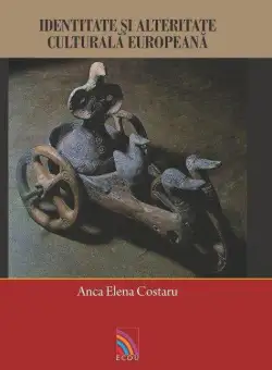 Studii de folclor comparat. Identitate si alteritate culturala europeana | Anca Elena Costaru