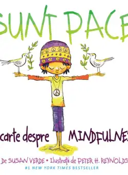 Sunt pace. O carte despre mindfulness - Hardcover - Susan Verde - Didactica Publishing House