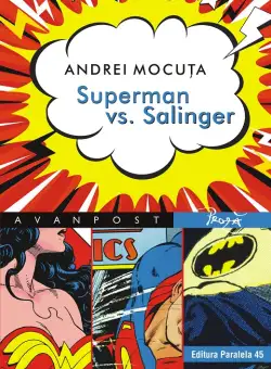 Superman vs. Salinger | Mocuta Andrei