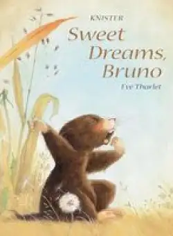 Sweet Dreams, Bruno