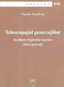 Telescopajul generatiilor | Haydee Faimberg