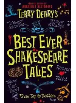 Terry Deary's Best Ever Shakespeare Tales