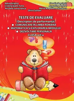 Teste de evaluare, Clasa II (descriptori de performanță) - Paperback brosat - Adina Grigore, Augustina Anghel, Claudia Negrițoiu, Cristina Ipate-Toma, Elena-Olivia Șerban, Maria-Magdalena Nicolescu, Nicoleta Sonia Ionică - Ars Libri