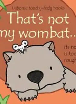 That's Not My Wombat...