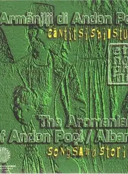 The Aromanians of Andon Poci | Various Artists