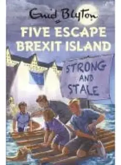 The Famous Five: Five Escape Brexit Island