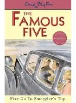 The Famous Five: Five go to Smuggler's Top: Vol. 4