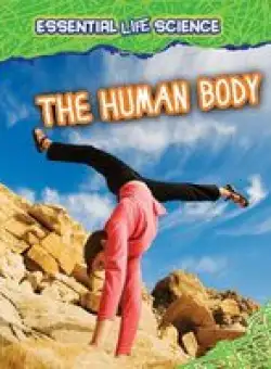 The Human Body (Essential Life Science)