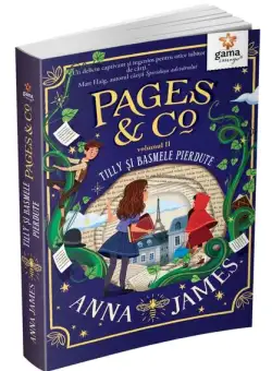 Tilly și basmele pierdute (Vol. 2) - Paperback brosat - Anna James - Gama