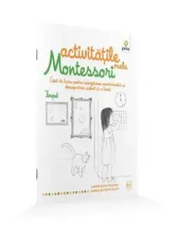 Timpul: Activitatile mele Montessori - Eve Hermann 4 Ani+