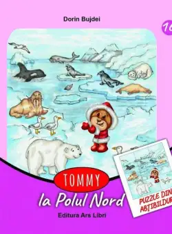 Tommy la Polul Nord | Dorin Bujdei
