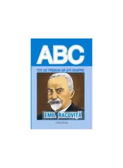 Tot ce trebuie să știi despre Emil Racoviță - Paperback brosat - *** - Erc Press