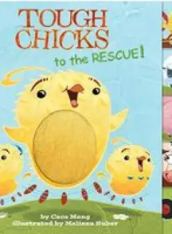 Tough Chicks to the Rescue! (tabbed Touch-And-feel)