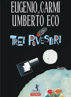 Trei povestiri - Paperback brosat - Umberto Eco - Polirom