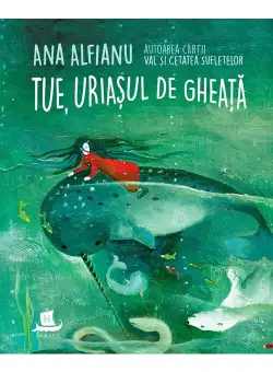 Tue, uriasul de gheata
