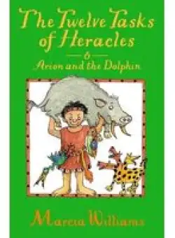 Twelve Tasks of Heracles and Arion and the Dolphins