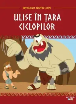 Ulise în țara ciclopilor - Hardcover - Litera mică
