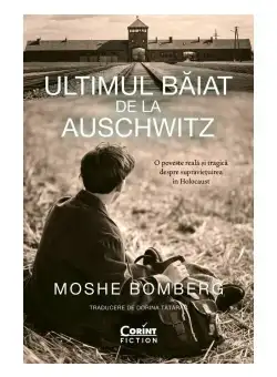 Ultimul baiat de la Auschwitz